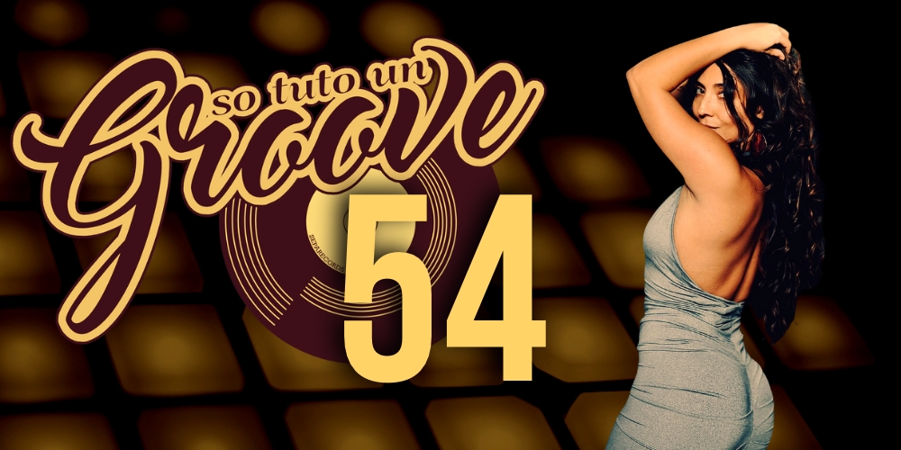 So tuto un groove&nbsp;#54