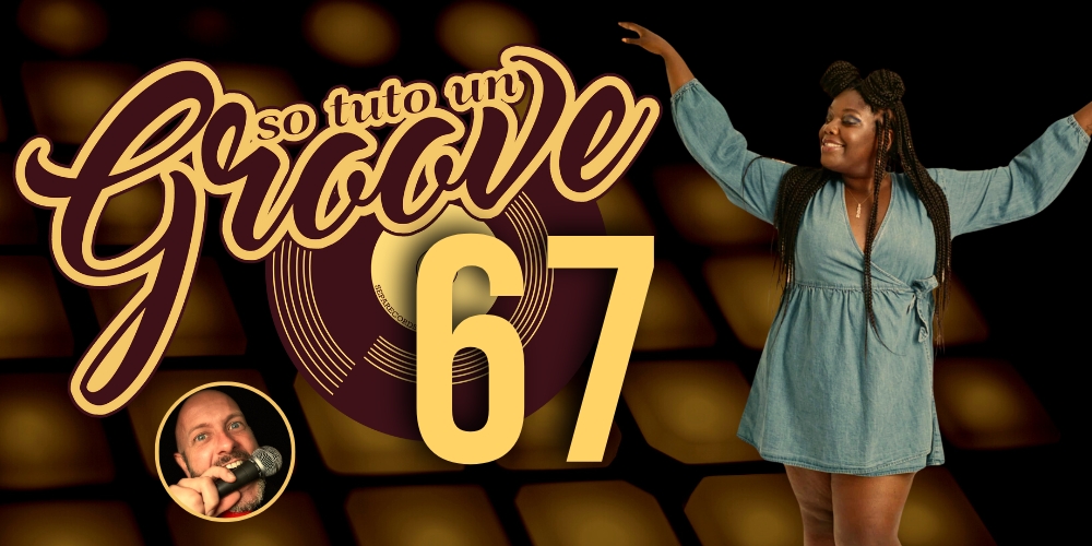 So tuto un groove&nbsp;#67