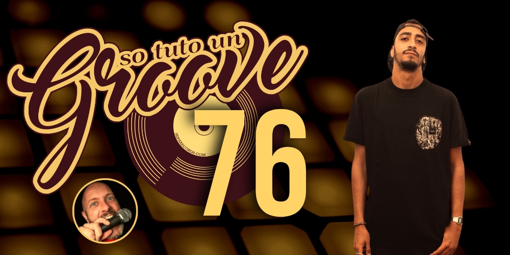 So tuto un groove&nbsp;#76